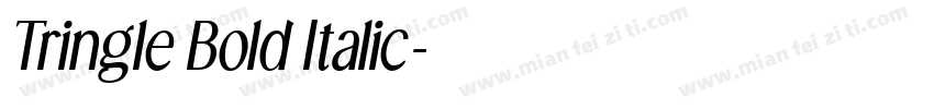 Tringle Bold Italic字体转换
